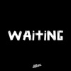 Waiting - Single