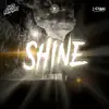 Stream & download Shine (feat. Phil J.) - Single