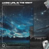 Living Life, In the Night (Techno Remix) - Single