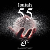 Isaiah 55 - Is Anyone Thirsty artwork