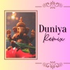 Duniya - Hindi (Remix) - EP, 2023