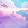 Calming Covers for Army