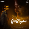 Galtiyan - Arijit Singh