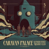 Caravan Palace - City Cook