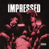 Impressed - Single album lyrics, reviews, download