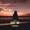 Save Me - Single