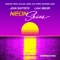 Neon Sunrise - John Baptiste & Liam Sieker lyrics