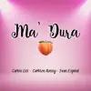 Stream & download Ma' Dura (Remix) - Single