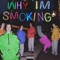 Why I'm Smoking - Gar Greatest At Rapping lyrics