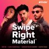 Swipe Right Material - Single