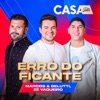 Erro do Ficante - Ao Vivo No Casa Filtr by Marcos & Belutti, Zé Vaqueiro iTunes Track 1