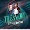 Tu és Bom (feat. Julia Vitória) - DJ PV lyrics