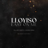 Easy On Me (Lloyiso's Version) artwork