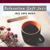 Relaxation Soft Jazz artwork