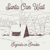 Santa Can Wait - EP