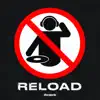 RELOAD - Single album lyrics, reviews, download