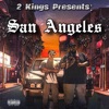 2 Kings Presents: San Angeles, 2023