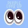 People look up (feat. SINCERE) - Single album lyrics, reviews, download