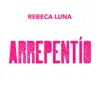 Arrepentío (Acoustic Cover) - Single album lyrics, reviews, download