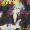 Take Me Up / Hold - Single