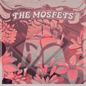 The Mosfets - I Think We're Alone Now
