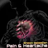 Pain & Heartache - Single album lyrics, reviews, download