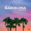 Barcelona (feat. Jake Strain) - Single album lyrics, reviews, download