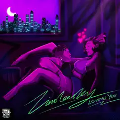 Loving You - Single by Zinoleesky album reviews, ratings, credits