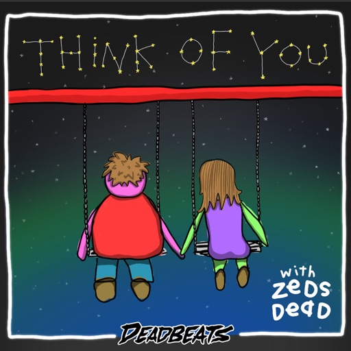 Think Of You - Single by Zeds Dead, Blunts & Blondes