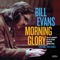 My Romance  [feat. Marty Morell & Eddie Gomez] - Bill Evans lyrics