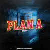 Plan A (Remix) song lyrics