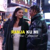 Ranja Ku Mi - Single