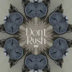 Don't Rush - Single by Wrs album reviews, ratings, credits