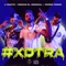 #Xdtra (feat. Kekelandia) - Roman El Original, L-Gante & Perro Primo lyrics