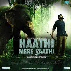 Haathi Mere Saathi (Original Motion Picture Soundtrack) - Single by Shantanu Moitra album reviews, ratings, credits