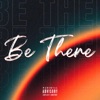 Be There - Single