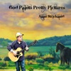 God Paints Pretty Pictures - EP