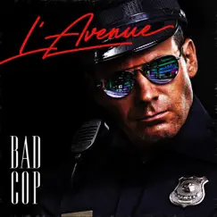 Bad Cop - Single by L'Avenue album reviews, ratings, credits