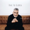 Trae Tu Gloria - Single