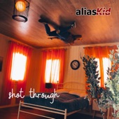 Alias Kid - Shot Through