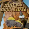 Breakaway Miners Mountain - EP album lyrics, reviews, download