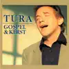 Stream & download Tura Gospel / Tura Kerst