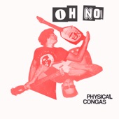 Physical Congas - Confusion Wants