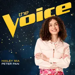 Peter Pan (The Voice Performance) - Single by Hailey Mia album reviews, ratings, credits
