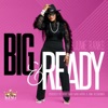 Big & Ready - Single