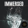 Immersed - Single