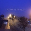 Welcome To the Valley - EP