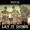 LAY IT DOWN (feat. Cymple Man) - Single album lyrics, reviews, download