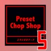 Preset Chop Shop Vol. 5, 2021