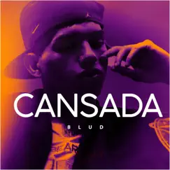 Cansada - Single by Blud album reviews, ratings, credits